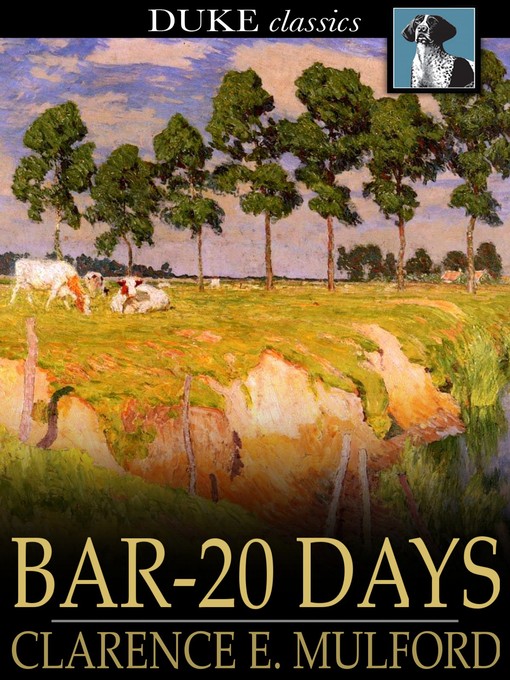 Title details for Bar-20 Days by Clarence E. Mulford - Available